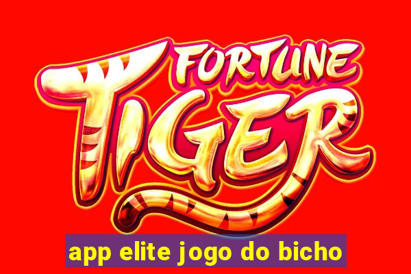 app elite jogo do bicho